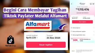 Begini Cara Membayar Tagihan Tiktok Paylater Melalui Alfamart [upl. by Octavla]