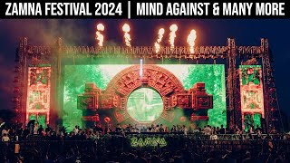 ZAMNA FESTIVAL INDIA 2024  MIND AGAINST amp MANY MORE [upl. by Yeldoow77]