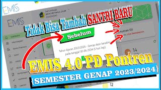 TIDAK BISA MENAMBAHKAN SANTRI BARU SEBELUM SEMESTER GENAP 2023 2024 BERAHIR❗UPDATE EMIS PD PONTREN [upl. by Joye]