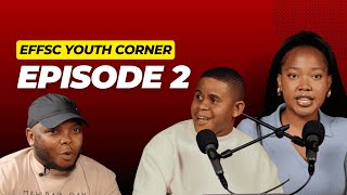 EFFSC YOUTH CORNER PODCAST EPISODE 2 [upl. by Yniar]