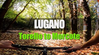 Lugano  Torello to Morcote RAW 5 km single trail [upl. by Critchfield]