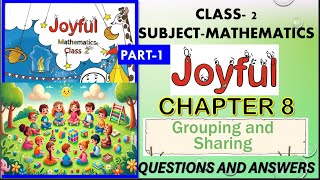 Class2 \ MATHS Chapter8 GROUPING amp SHARING  Solution amp Explanation  New NCERT Joyful [upl. by Harvey]