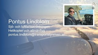 Transportstyrelsen presenterar Allmänflygguiden med Flyg Säkert – Du är viktig Pontus Lindblom Tran [upl. by Corbin648]