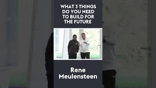 What 3 things do you need to build for the future  René Meulensteen 🗣 shorts [upl. by Lindon]