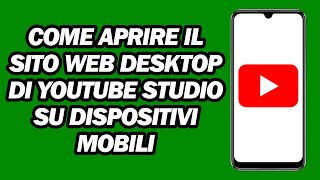 Come Aprire Il Sito Web Desktop Di YouTube Studio Su Dispositivi Mobili  Veloce e Facile [upl. by Mindi]