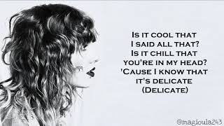 Taylor Swift  Delicate Lyrics [upl. by Dela999]