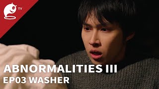 Abnormalities Ⅲ｜EP0P03 Washer｜Original Short Horror Series｜Abnormal TV【不思異：辭典3】EP03 洗衣機 [upl. by Retlaw]