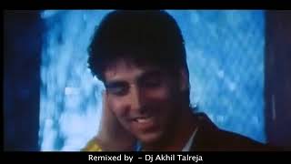 05 Tip Tip Barsa Pani Mohra Mix 09 Remixed by DJ Akhil Talreja VIDEO mp4 HIGH [upl. by Nnyw]