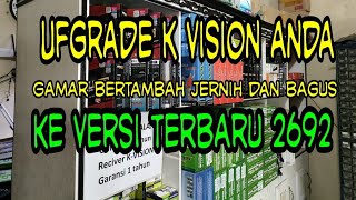 cara ufgrade k vision c2000 ke persi terbaru 2692 [upl. by Marx420]