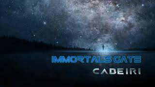 Cabeiri  Immortals Gate [upl. by Ileyan]