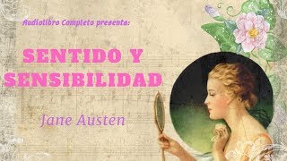 Audiolibro Completo quotSentido y Sensibilidadquot de Jane Austen  Voz Humana [upl. by Aoniak]