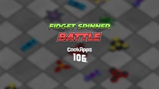 Fidget Spinner Battle io CookApps 106 [upl. by Emmanuel659]