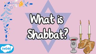 What is Shabbat  Sabbath Explained for Kids  Jewish Holy Day  Twinkl ✡️ [upl. by Nnahsal360]