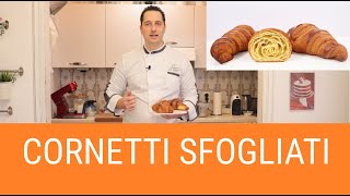 CORNETTI FATTI IN CASA  CROISSANT SFOGLIATI 🥐 Ricetta👇🏻Corsi di Pasticceria  Di Giglio Academy [upl. by Ambrosius610]