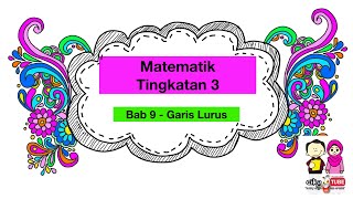 Matematik Tingkatan 3  Bab 9 Garis Lurus Uji Minda 91b [upl. by Ddet271]