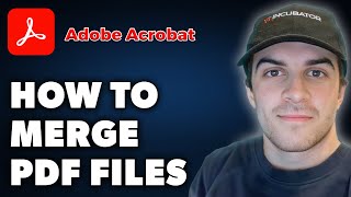 How to Merge PDF Files on Adobe Acrobat Full 2024 Guide [upl. by Eihctir]