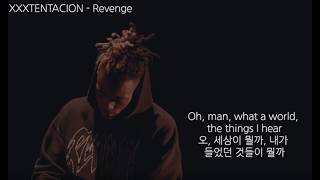 XXXTENTACION  Revenge 한글자막 [upl. by Ellan435]