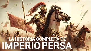 La HISTORIA COMPLETA del Imperio Persa Documental 4K [upl. by Vale]