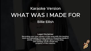 Billie Eilish  What was I made for Karaoke Version [upl. by Aihsotan561]