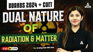 Dual Nature Of Radiation and Matter  Class 12 Physics for Boards 2024  Physics Kaur Mam  Part 1 [upl. by Milano]