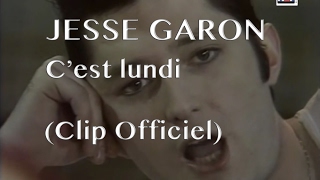 Jesse Garon  Cest lundi Clip officiel [upl. by Ahsetel]