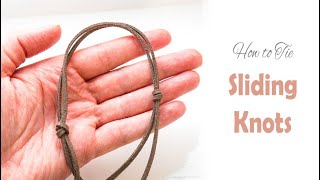 How to Tie SLIDING KNOTS on a Bracelet or Necklace  Easy Adjustable Fastening for Leather Cord [upl. by Nyla]