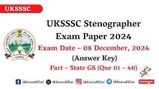 UKSSSC Steno Exam  08 Dec 2024 Answer Key  State GK  TheExamPillar [upl. by Sternberg]