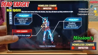 Dead TARGET Update Mission 5 Homeless Zombie Unlimited GemGold CoinMoney [upl. by Rivi]