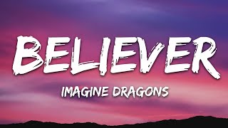 Imagine Dragons  Believer Lyrics [upl. by Meadow]