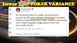 Lower Your POKER VARIANCE [upl. by Nosrej236]