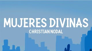 Christian Nodal  Mujeres Divinas LetraLyrics [upl. by Aramen]