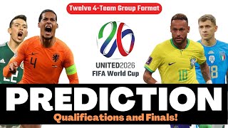 2026 FIFA World Cup Prediction Qualifications amp Finals [upl. by Millisent]