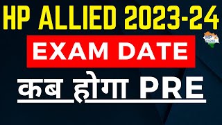 HP Allied 2024 Exam date  कब होगा Prelims hpallied [upl. by Rehpotsirahc432]