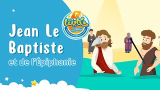 L’histoire de Jean Le Baptiste et de l’Épiphanie Histoires Bibliques en Dessins Animés Pour Enfants [upl. by Boelter985]