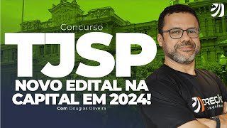 CONCURSO TJSP ESCREVENTE NOVO EDITAL NA CAPITAL EM 2024 Douglas Oliveira [upl. by Imelida]