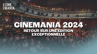 CINEMANIA 2024  une 30e édition exceptionnelle [upl. by Stanislaus]