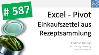 Excel  587  Pivot  Einkaufszettel erstellen  Zutaten auswerten [upl. by Llewen]