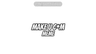 16MAKE U CM memeftmeenjoy [upl. by Fanni]