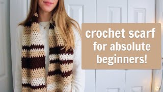 How to Crochet a Scarf for Absolute Beginners [upl. by Cadell]