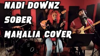 NADI D  Sober  Mahalia Cover [upl. by Irahcaz]