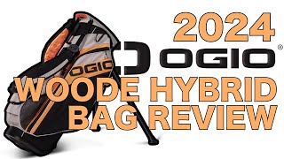 2024 OGIO WOODÈ HYBRID BAG REVIEW  The Perfect Stand Bag [upl. by Aleuname636]