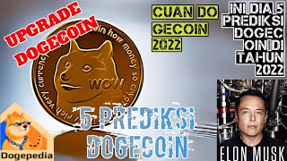 UPGRADE DOGECOIN  PREDIKSI HARGA DOGECOIN 2022 [upl. by Aneeram913]