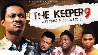 THE KEEPER PART 9  Written amp Produced by Femi Adebile  Incubus amp Succubus [upl. by Neleb]