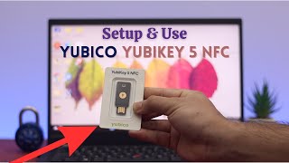 YubiKey 5 NFC  How to Setup amp Use Yubico [upl. by Coltun584]