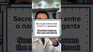 Secrecao entre o nariz e a garganta Secretion between the nose and throat [upl. by Tiff]