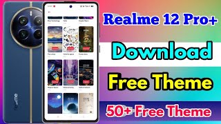 how to change theme in realme 12 pro plus realme 12 pro plus theme download kaise kare [upl. by Renat]