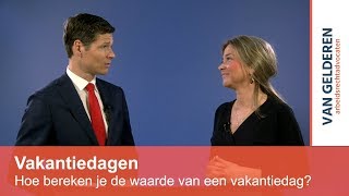 Hoe bereken je de waarde van een vakantiedag [upl. by Scuram140]