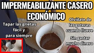 Como hacer IMPERMEABILIZANTE CASERO para sellar grietas y goteras [upl. by Demahom288]