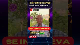 A Profecia Apocalíptica A Ferida Mortal do Papado PregadoresAdventistas iasd apocalipse fé [upl. by Tripp]