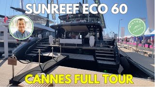 🌿 Sunreef 60 Eco Sailing Catamaran  Ultimate Hybrid Luxury  Cannes Festival ⚡YachtSpecsDirectcom [upl. by Longan]